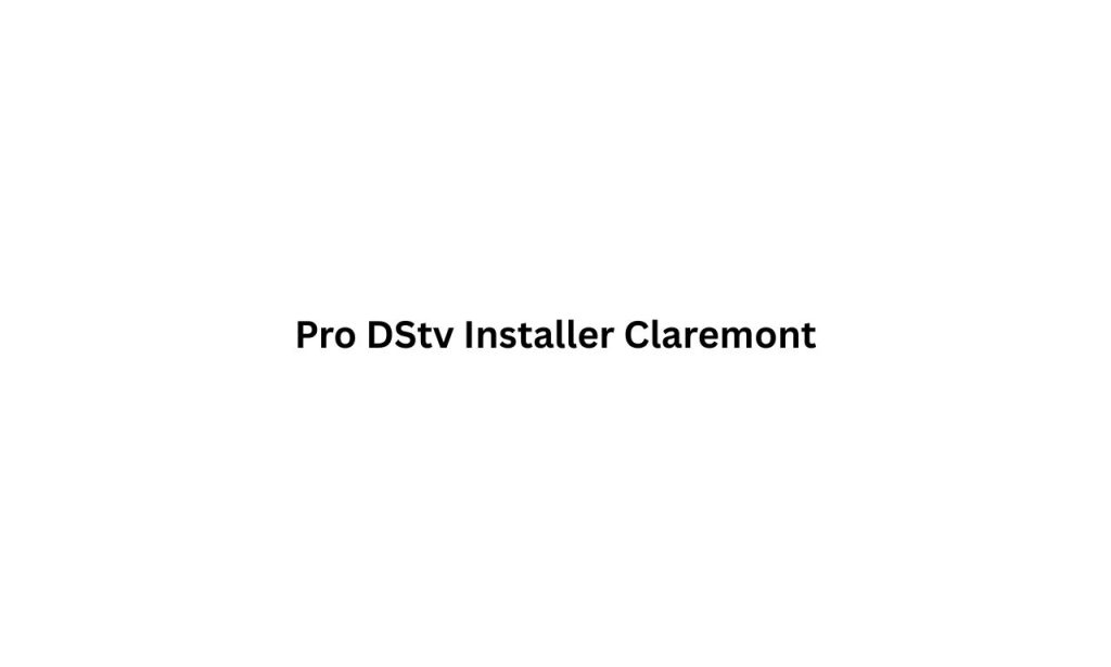 Pro-DStv-Installer-Claremont