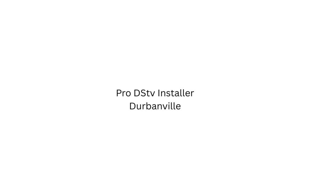Pro-DStv-Installer-Durbanville