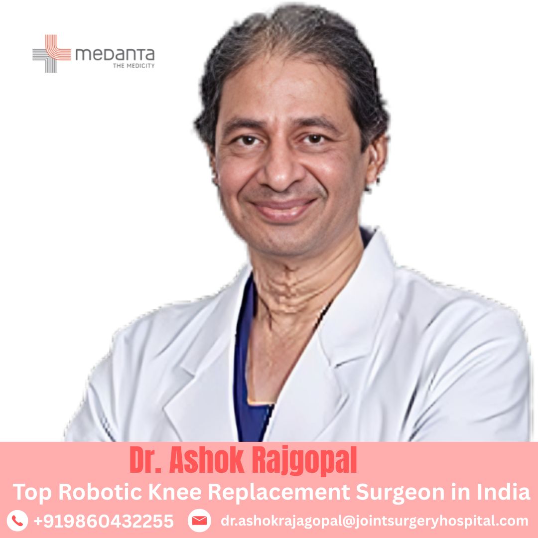 Best Surgeon for Advanced Knee Surgery in India